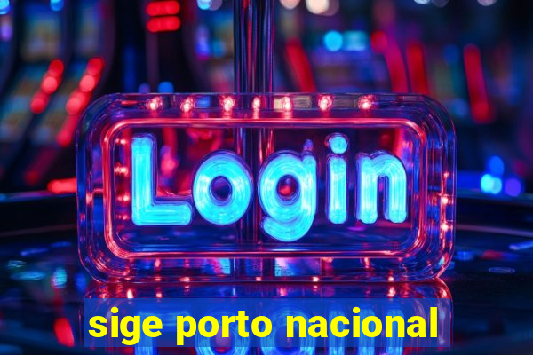 sige porto nacional